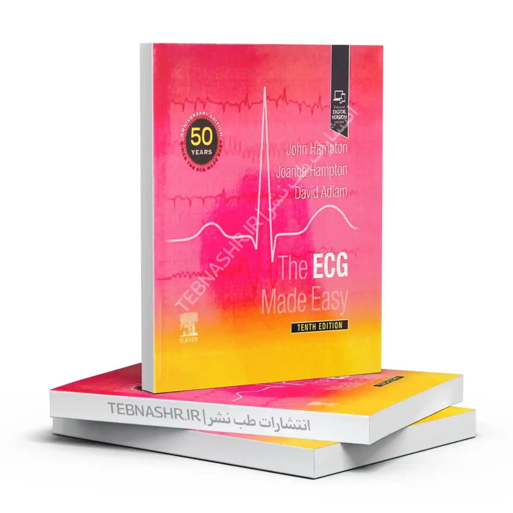 کتاب The ECG Made Easy 10th Edition | آموزش ساده و کاربردی تفسیر نوار قلب (ECG)